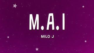 MILO J - M.A.I Letra