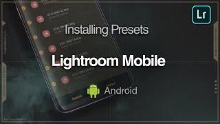 How To Install Presets In Lightroom Mobile Android 2020
