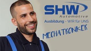 Ausbildung Mechatroniker  SHW Automotive GmbH Tuttlingen