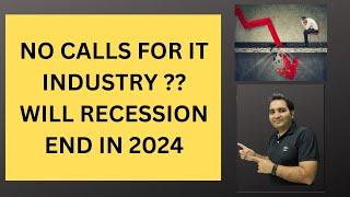 Why there are no calls  Will Recession End in 2024