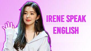 irene speaking english