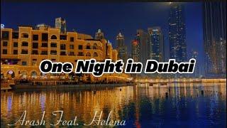 One Night in Dubai Lyrics - Arash feat. Helena