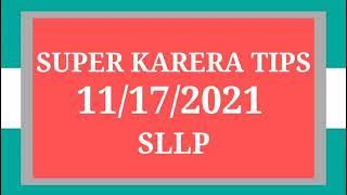 Super Karera Tips  11172021 @ San Lazaro