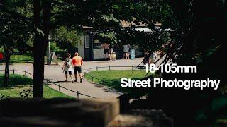 18-105mm Street Photography POV