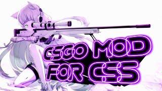 CS GO MOD FOR CSS V899192+ для мувиков