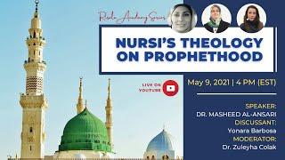 Nursi’s Theology on Prophethood - Risale Academy Series