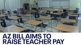 Proposed Arizona bill would give teachers big pay raise but opponents raise concerns