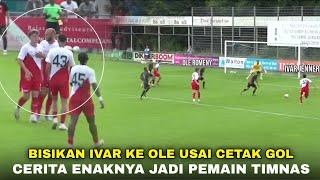 Didatangi Ivar Usai Cetak Goal Indah” Reaksi Ole Romeny Setelah Digoda Ivar Untuk Gabung Indonesia