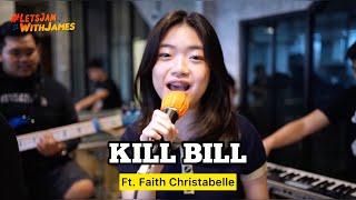 KILL BILL KERONCONG - Faith ft. Fivein #LetsJamWithJames