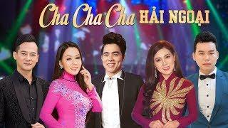 Liên Khúc Cha Cha Cha Hải Ngoại Cực Hay - Liên Khúc Nhạc Vàng Bolero Song Ca Hay Nhất 2019