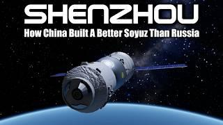 Why Chinas Shenzhou is Better Than Russias Soyuz