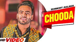 Chooda Full Video  Mankirt Aulakh  Sabrina Bajwa  Sukh Sanghera  Latest Punjabi Songs 2023