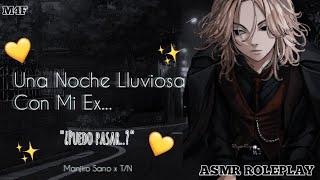 ¡Mikey Es Tu Ex-Novio..ASMR ROLEPLAYM4FUN-PTManjiro Sano