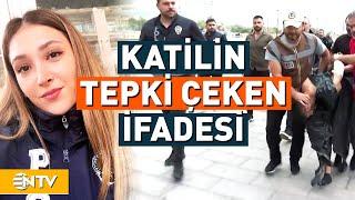 Ümraniyede Şeyda Yılmazı Şehit Eden Polis Katilinin İfadesi Ortaya Çıktı  NTV