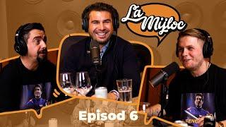 LA MIJLOC Podcast #6 cu Adrian Mutu