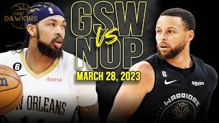 Golden State Warriors vs New Orleans Pelicans Full Game Highlights  March 28 2023  FreeDawkins