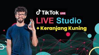 Cara Live Jualan di Tiktok via Desktop  Laptop Keranjang Kuning