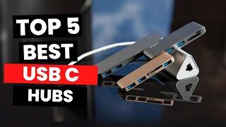 Top 5 Best USB C Hubs 2024