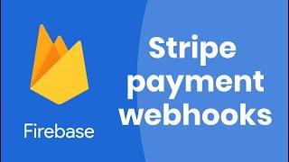 Orders handling with Stripe Webhooks and Firebase Cloud Functions