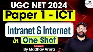 UGC NET 2024  UGC NET Paper 1  Paper 1 - ICT  Intranet & Internet in One Shot  Madhav Arora