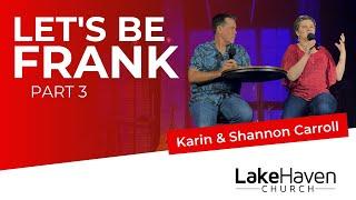 Lets Be Frank Part 3 - Karin & Shannon Carroll