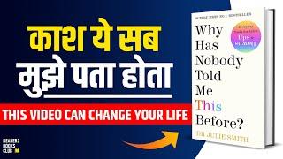 Why Has Nobody Told Me This Before? by Julie Smith Audiobook  Book Summary in Hindi