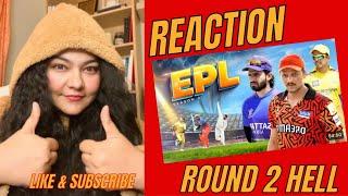 Reaction on EPL Season 3  Round2Hell  R2H