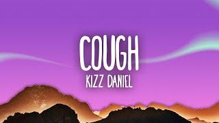 Kizz Daniel EMPIRE - Cough