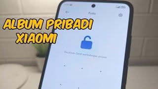 Cara Menggunakan Album Pribadi di HP Xiaomi