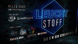 LEUCHTSTOFF #3 by Rocketchris and mothergrid – Die 5 W der Scheinwerfer