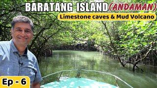 EP - 6 Baratang Island Andaman  We saw Jarawa Tribe  Limestone Caves andaman  Mud Volcano