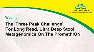 Webinar The Three Peak Challenge For Long Read Ultra Deep Stool Metagenomics On The PromethION