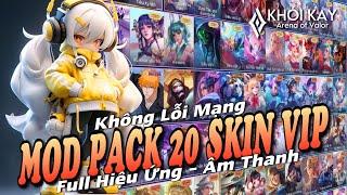 Mod Skin Liên Quân - Mod Pack 20 Skin HOT Full Hiệu Ứng Mới Nhất Mùa 1 2024 - Khói Kay