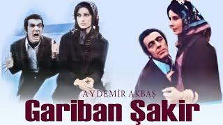 Gariban Şakir Türk Filmi  FULL  AYŞEN GRUDA  AYDEMİR AKBAŞ