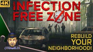 REBUILD YOUR HOMETOWN FROM THE APOCOLYPSE -  Infection Free Zone - First Look