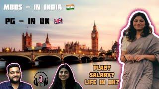 In Conversation With Dr Ishmita - All About PLAB Life in UK  Residency Salary Exams & Beyond