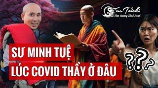 Sư Minh Tuệ lúc covid thầy ở đâu