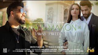 Tawab Jawed Gerya Makon  Bizhan Neromand  A&B Films  Hawa Studio  Afghan new song 2022 