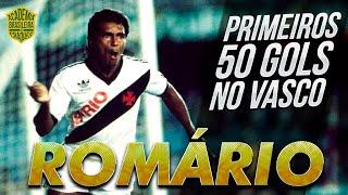ROMÁRIO primeiros 50 gols pelo Vasco COM RELATOS Nunca haverá outro igual #romariogols #romario