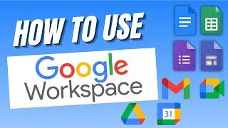Google Workspace Tutorial  How to Use Google Workspace
