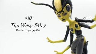 The Wasp Fairy - the badass cousin  of the Bee Fairy OOAK Monster High Repaint