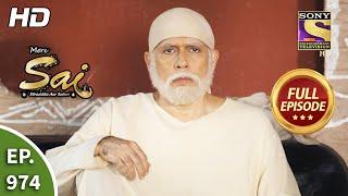 Mere Sai - मेरे साईं - Ep 974 - Full Episode - 5th Oct 2021