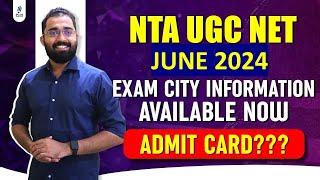 NTA UGC NET June 2024  Exam City Information Available Now  Admit Card?