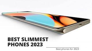 Top 10 Best Slim Phones 2023