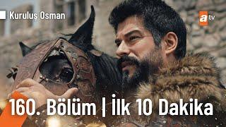 Kuruluş Osman 160. Bölüm  İlk 10 Dakika @KurulusOsman