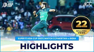 Super11 Asia Cup 2023  Match 3 Pakistan vs India Highlights