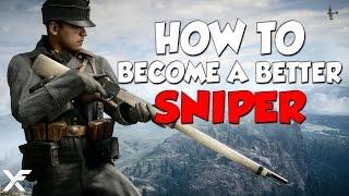 How to be a better Sniper - Battlefield 1