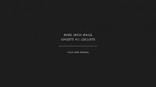 Nine Inch Nails - Your New Normal Audio Only