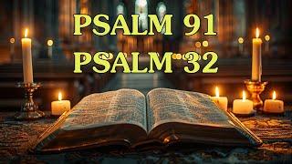 Psalm 91 & Psalm 32 The Powerful Prayers in the Bible