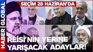 İran Yeni Cumhurbaşkanını Seçiyor İşte Reisinin Yerine Yarışacak Adaylar